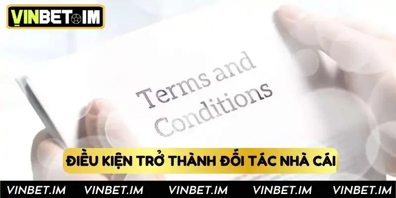 Điều kiện trở thành đối tác nhà cái