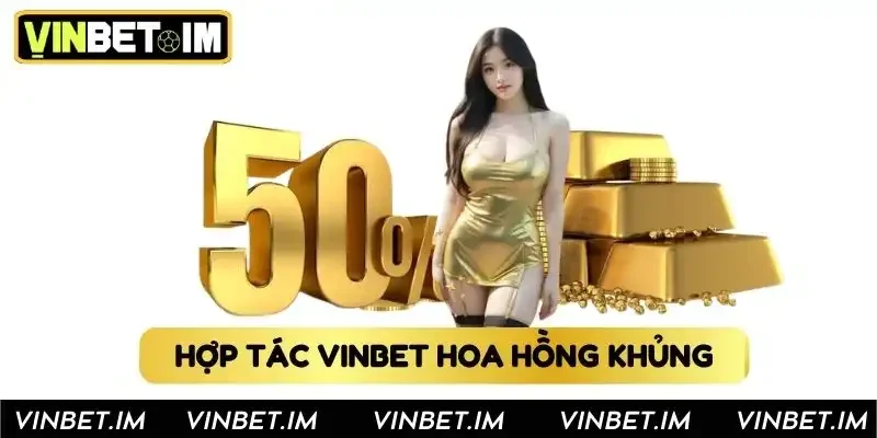 Hợp tác Vinbet hoa hồng khủng